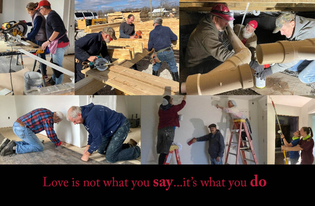 Personas que usan herramientas para reparar casas. El texto dice "El amor no es lo que dices... es lo que haces"