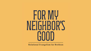 For my neighbor's good