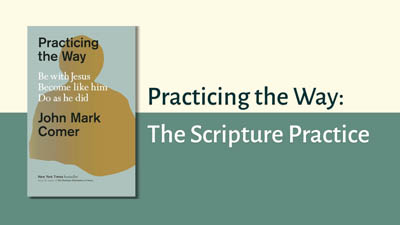 Practicing the Way: The Scripture Practice