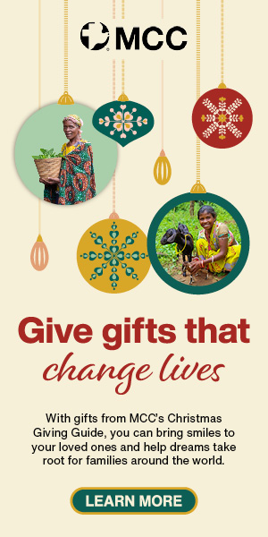 Give gifts that change lives - MCC Christmas Giving Guide