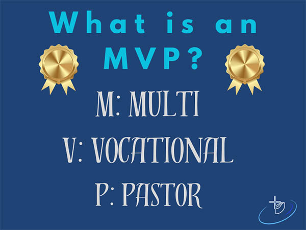 What is an MVP? Multi Vocational Pastor