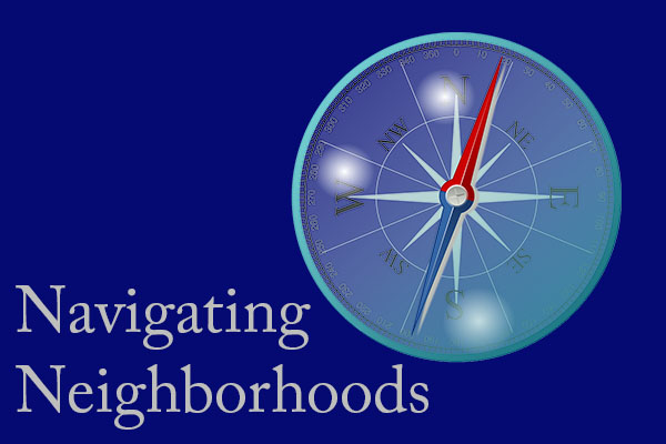 Navigating Neighborhoods
