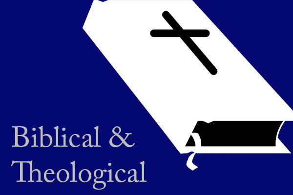 Biblical and Theological