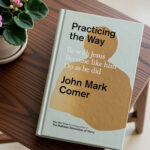 Book "Practicing the Way" by John Mark Comer